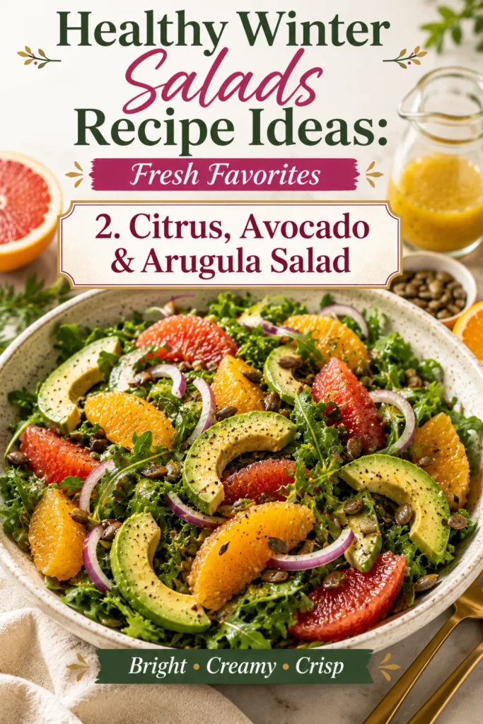 Healthy Winter Salads Recipe Ideas: Fresh Favorites with orange, grapefruit, avocado, arugula, pumpkin seeds, and red onion.